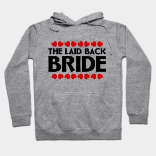 The Laid Back Bride Hoodie